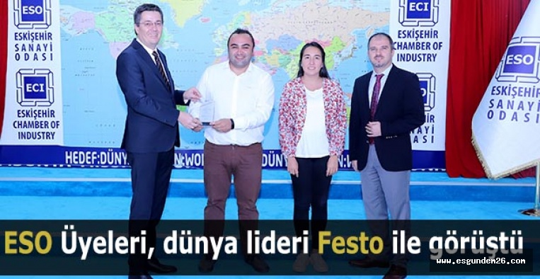 ESO Üyeleri, dünya lideri Festo ile görüştü