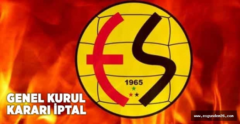 GENEL KURUL KARARI İPTAL