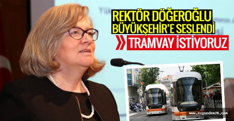 TRAMVAY ESTÜ'YE GELMELİ