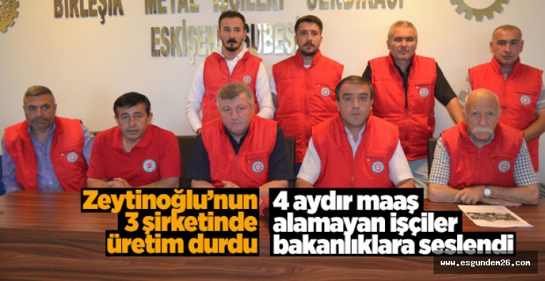 Zeytinoğlu’nun 3 şirketinde üretim durdu