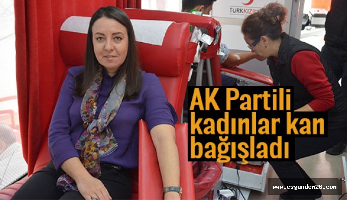 AK Partili kadınlar kan bağışladı