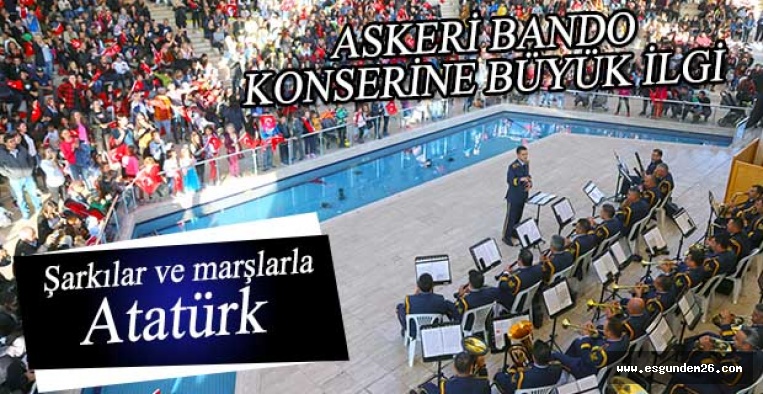 ASKERİ BANDO KONSERİNE BÜYÜK İLGİ