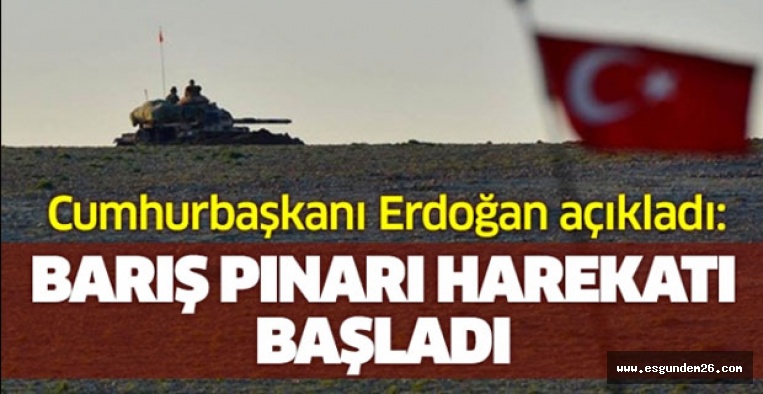 Barış Pınarı Harekatı başladı