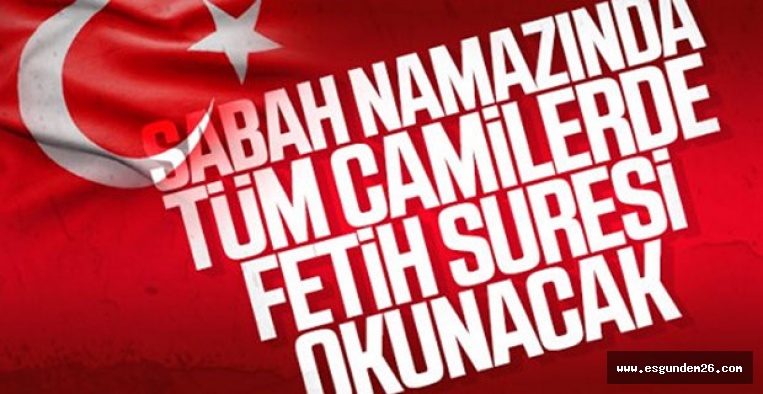 Camilerde Fetih Suresi okunacak