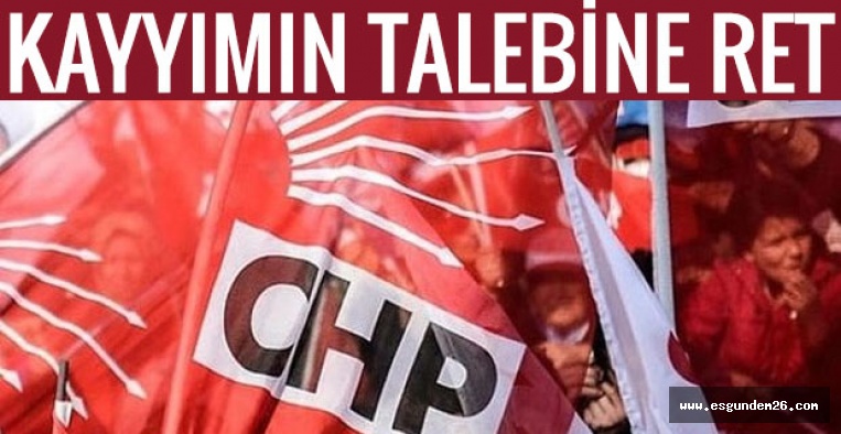 CHP'DE FLAŞ GELİŞME