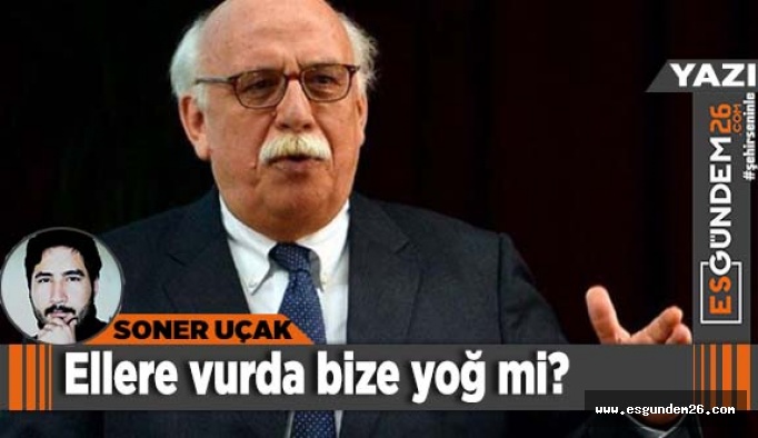 Ellere varda bize yok mu?