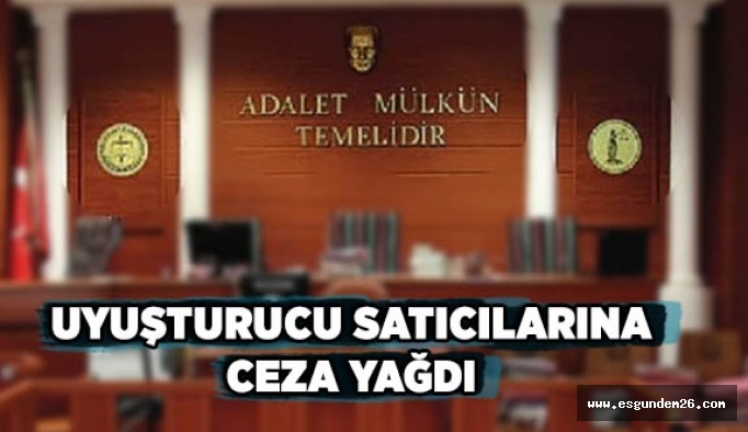 Eskişehir'de uyuşturucu satıcılarına hapis cezası