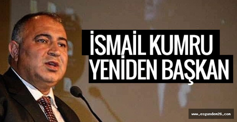 İSMAİL KUMRU GÜVEN TAZELEDİ