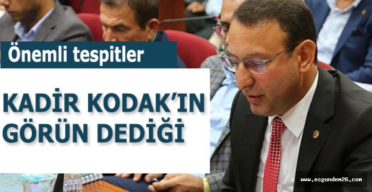 KADİR KODAK'IN GÖRÜN DEDİĞİ...