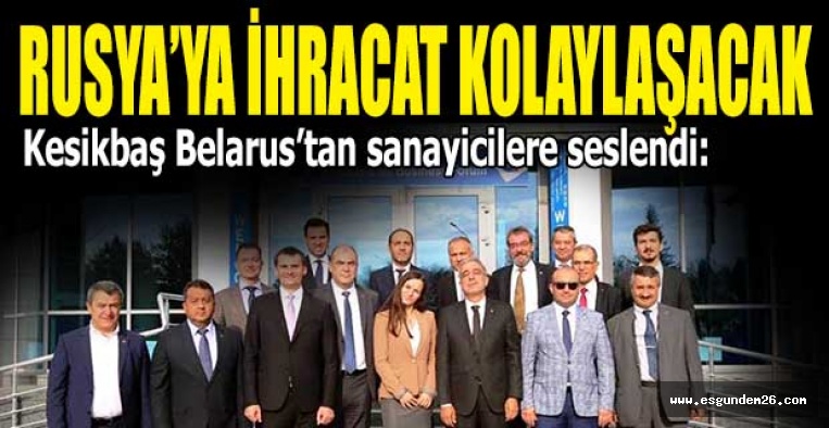 KESİKBAŞ SANAYİCİLERE SESLENDİ