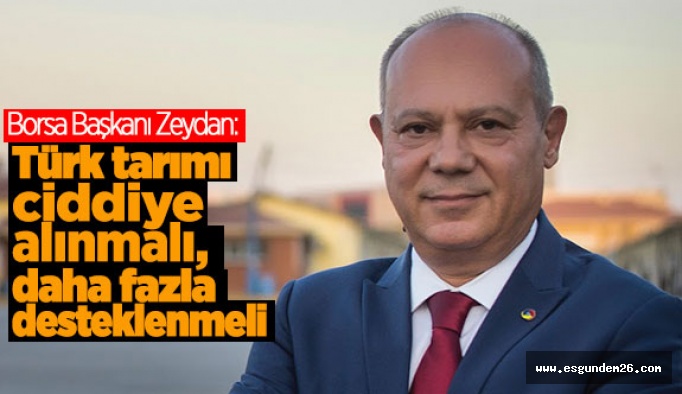 Zeydan: Gıda savaşları yaşanabilir