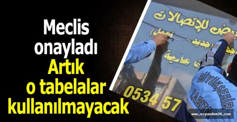 Büyükşehir Meclis'i onayladı:  Artık o tabelalar kullanılmayacak