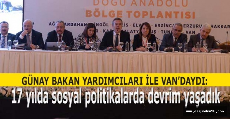 GÜNAY: 17 YILDA SOSYAL POLİTİKALARDA DEVRİM YAŞADIK