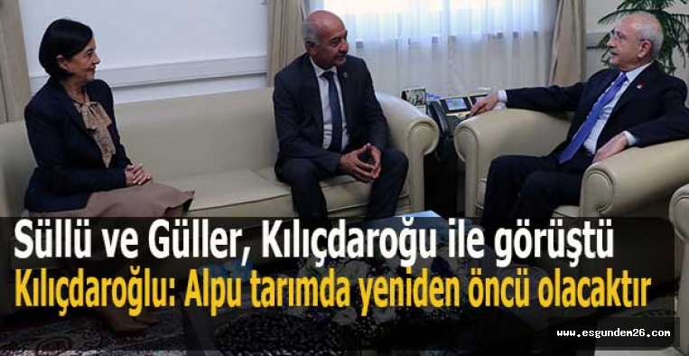 Kılıçdaroğlu: Alpu tarımda yeniden öncü olacaktır