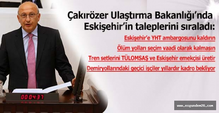 ÇAKIRÖZER'DEN BAKANA ÇAĞRI