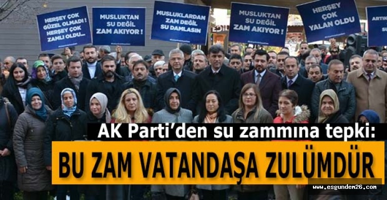 ÇALIŞKAN: BU ZAM VATANDAŞA ZULÜMDÜR