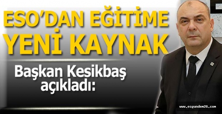 ESO’dan eğitime yeni kaynak