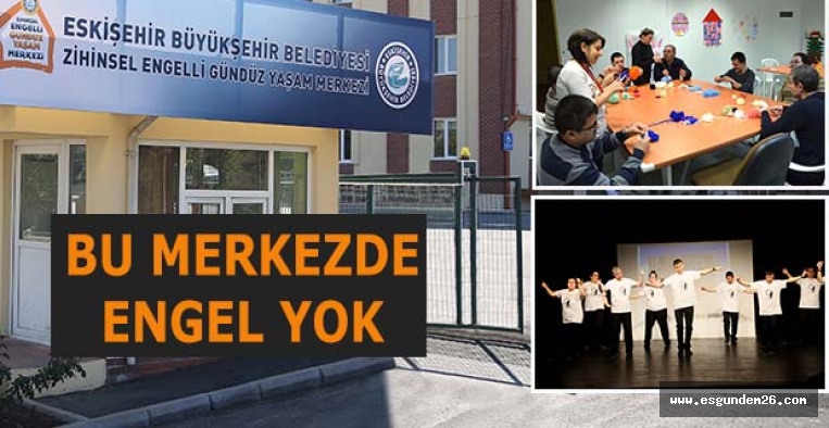 ZİHİNSEL ENGELLİ GÜNDÜZ YAŞAM MERKEZİ TAKDİRLERİ TOPLUYOR