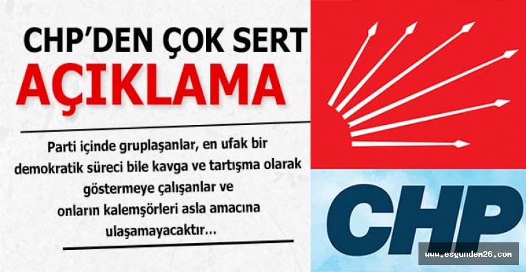 CHP İL BAŞKANLIĞI’NDAN ÇOK SERT AÇIKLAMA: