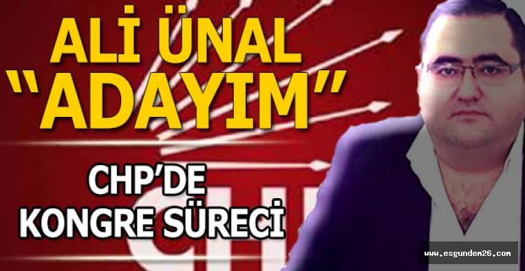 “CHP’Yİ İKTİDARA TAŞIMAK İÇİN ADAYIM”