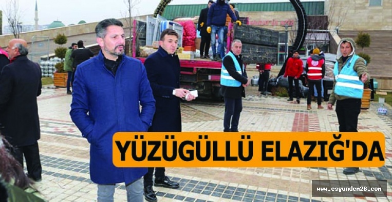 YÜZÜGÜLLÜ ELAZIĞ'DA