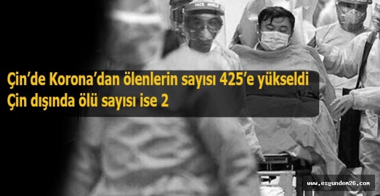 Çin’de Korona’dan ölenlerin sayısı 425’e yükseldi