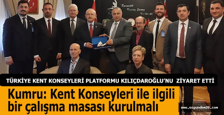 TÜRKİYE KENT KONSEYLERİ PLATFORMU'NDAN KILIÇDAROĞLU’NA ZİYARET