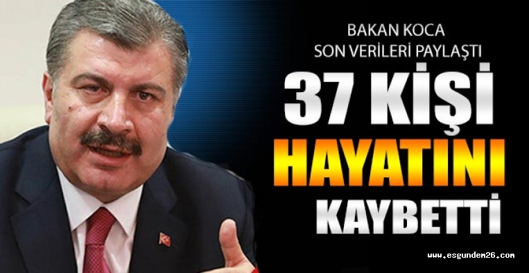 BAKAN KOCA SON SAYILARI VERDİ