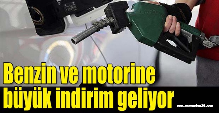 Benzin ve motorine büyük indirim