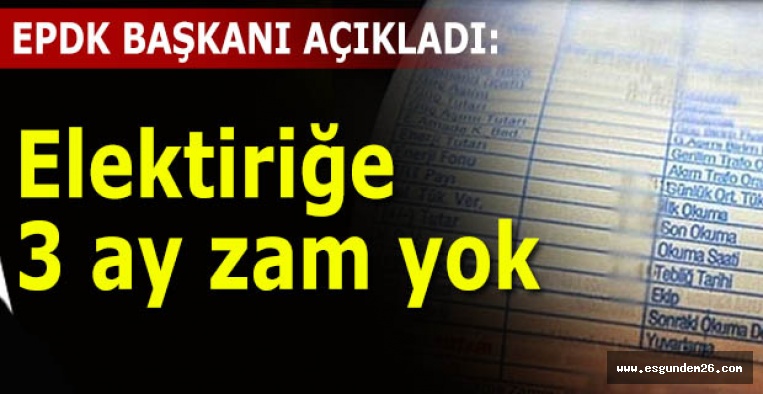 ELEKTRİĞE ZAM YOK