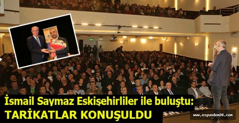 İsmail Saymaz Eskişehirliler ile buluştu: