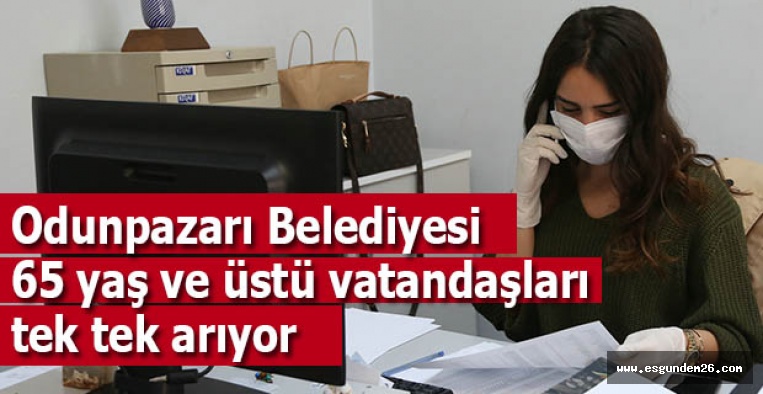 Odunpazarı Belediyesi 65 yaş ve üstü vatandaşları unutmadı