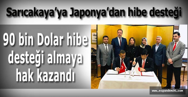 Sarıcakaya’ya Japonya’dan hibe desteği