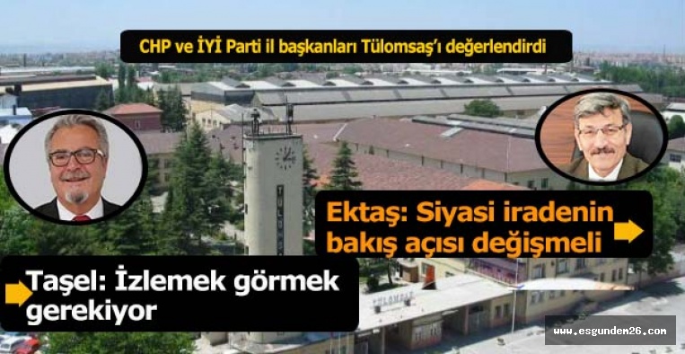 TÜLOMSAŞ İÇİN NE DEDİLER?