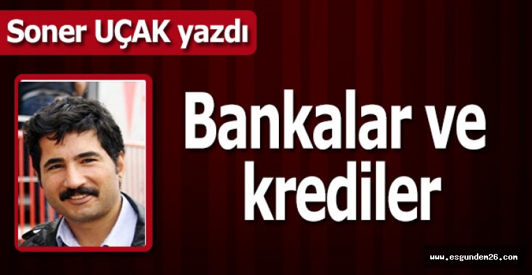 Bankalar ve krediler