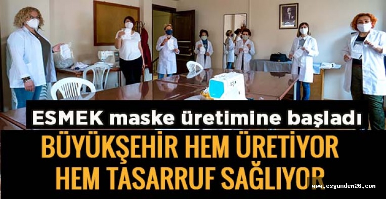 BÜYÜKŞEHİR HEM ÜRETİYOR  HEM TASARRUF SAĞLIYOR