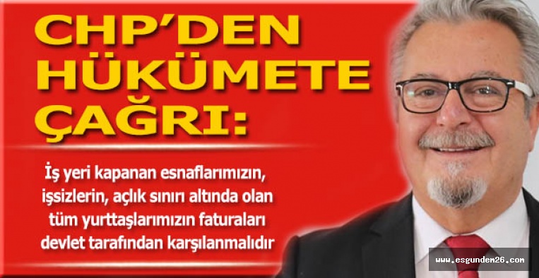 CHP’DEN İKTİDARA ÇAĞRI