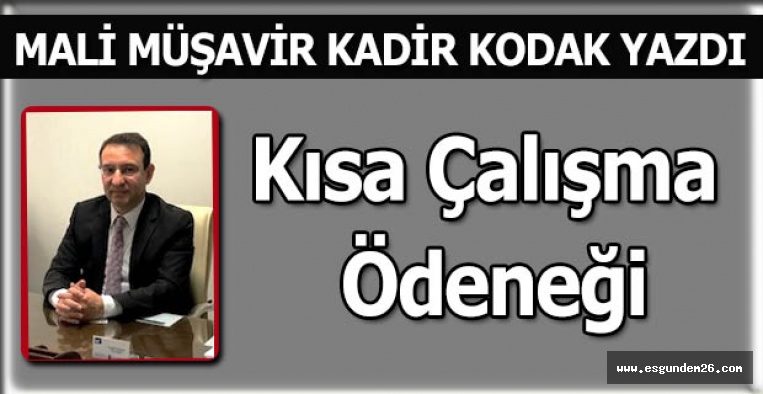 KISA ÇALIŞMA ÖDENEĞİ