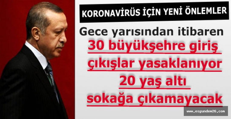 KORONA İÇİN YENİ TEDBİRLER GELDİ