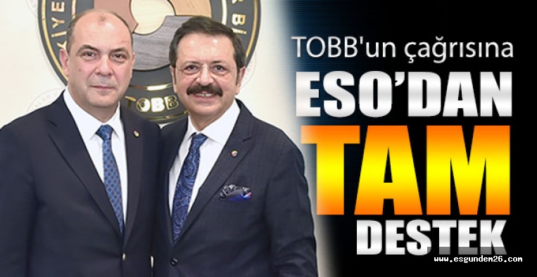 TOBB'un çağrısına ESO'dan tam destek