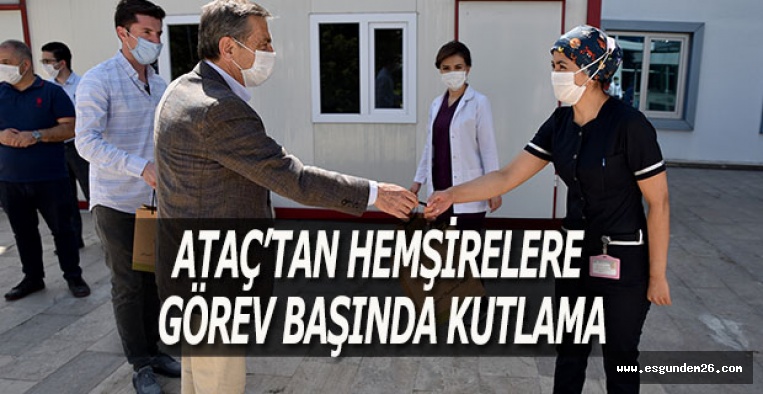 ATAÇ’TAN HEMŞİRELERE GÖREV BAŞINDA KUTLAMA