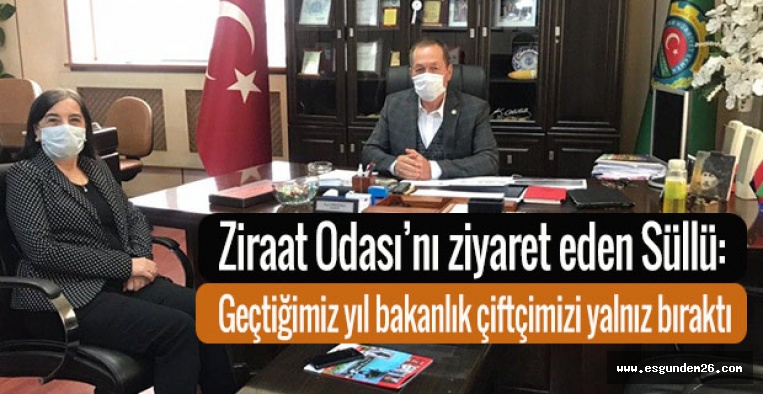 CHP’Lİ SÜLLÜ: ESKİŞEHİRLİ ÇİFTÇİMİZ, DERDİNE DERMAN BEKLİYOR