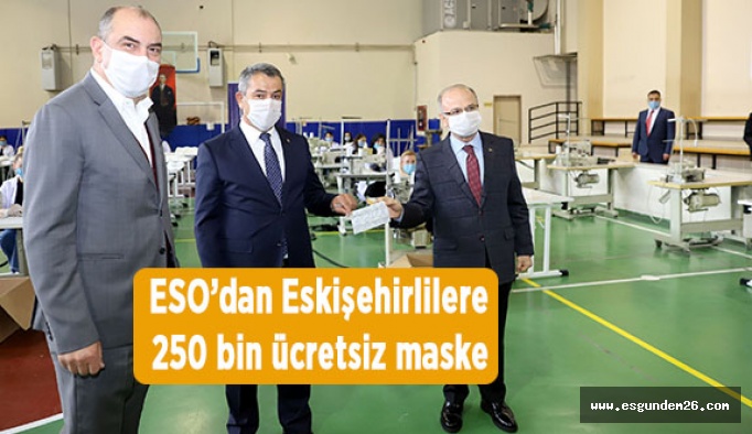 ESO’dan Eskişehirlilere 250 bin ücretsiz maske