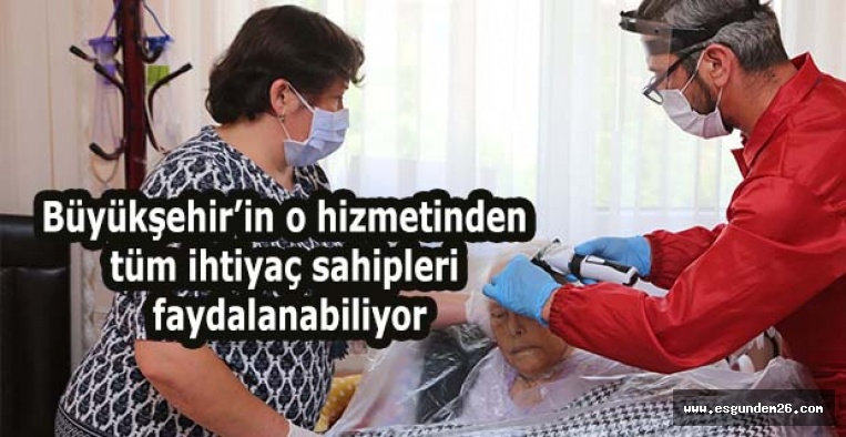 Büyükşehir o hizmetinden  tüm ihtiyaç sahipleri  faydalanabiliyor