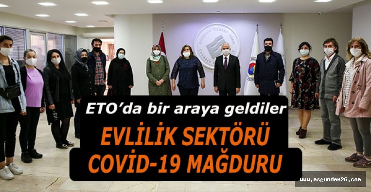 EVLİLİK SEKTÖRÜ  COVİD-19 MAĞDURU