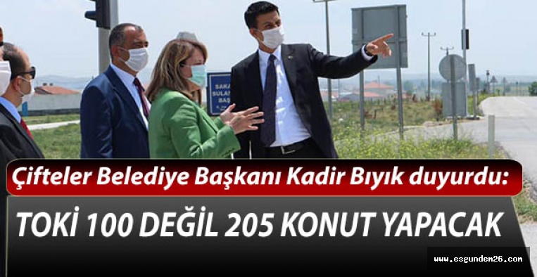 Kadir Bıyık: TOKİ 100 değil 205 konut yapacak