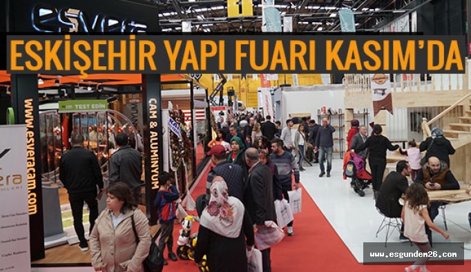 Eskişehir Yapı Fuarı kapılarını ikinci kez açacak