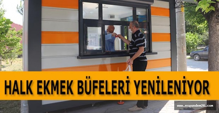 HALK EKMEK BÜFELERİ YENİLENİYOR