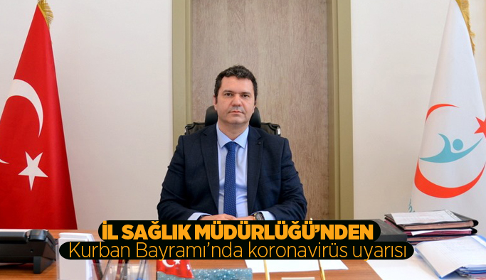 İl Sağlık Müdürlüğü uyardı: “Kazanımlarımızı bayramlaşmada kaybetmeyelim”