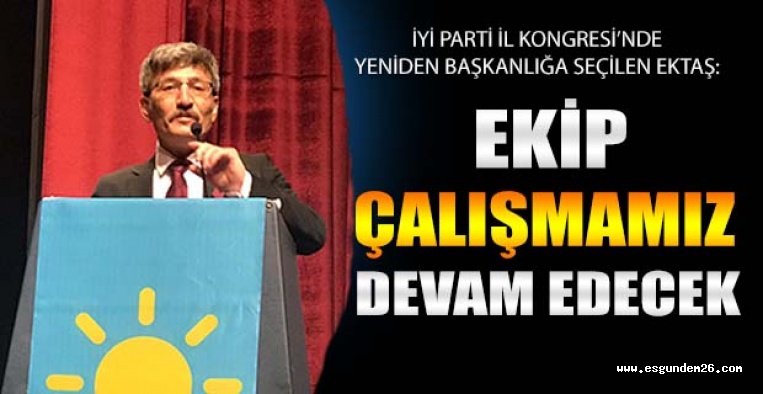 İYİ PARTİ EKTAŞ İLE DEVAM DEDİ